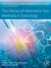 Image for The History of Alternative Test Methods in Toxicology