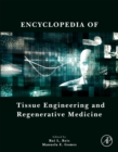 Image for Encyclopedia of tissue engineering and regenerative medicine