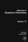 Image for Advances in quantum chemistry. : Volume 77