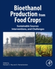 Image for Bioethanol Production from Food Crops : Sustainable Sources, Interventions, and Challenges