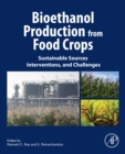 Image for Bioethanol production from food crops: sustainable sources, interventions, and challenges