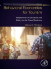 Image for Behavioral Economics for Tourism: Perspectives on Business and Policy in the Travel Industry