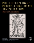 Image for Multidisciplinary medico-legal death investigation  : role of consultants