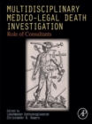 Image for Multidisciplinary Medico-Legal Death Investigation: Role of Consultants