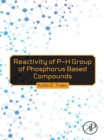 Image for Reactivity of P-H group of phosphorus based compounds