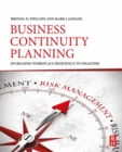 Image for Business Continuity Planning: Increasing Workplace Resilience to Disasters