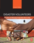 Image for Disaster volunteers  : recruiting and managing people who want to help