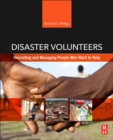 Image for Disaster Volunteers: Recruiting and Managing People Who Want to Help