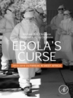 Image for Ebola&#39;s curse: 2013-2016 outbreak in West Africa