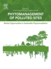 Image for Phytomanagement of polluted sites: market opportunities in sustainable phytoremediation