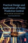 Image for Practical design and application of model predictive control  : MPC for MATLAB and Simulink users