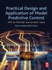 Image for Practical design and application of model predictive control: MPC for MATLAB and Simulink users