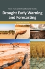 Image for Drought early warning and forecasting  : theory and practice