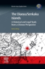 Image for The Diaoyu Dao Islands  : a historical and legal study from a Chinese perspective