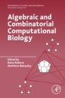 Image for Algebraic and combinatorial computational biology