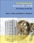 Image for Up and running with AutoCAD 2018  : 2D drafting and design