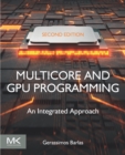 Image for Multicore and GPU programming: an integrated approach