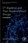 Image for C*-algebras and their automorphism groups : Volume -