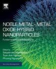 Image for Noble Metal-Metal Oxide Hybrid Nanoparticles