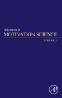 Image for Advances in motivation scienceVolume 5 : Volume 5