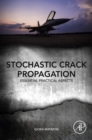 Image for Stochastic crack propagation: essential practical aspects