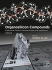 Image for Organosilicon compounds: experiment (physico-chemical studies) and applications