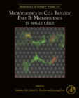 Image for Microfluidics in Cell Biology Part B: Microfluidics in Single Cells