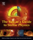 Image for The sun as a guide to stellar physics