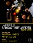 Image for Handbook of Radioactivity Analysis: Volume 1: Radiation Physics and Detectors