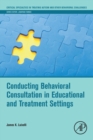 Image for Conducting Behavioral Consultation in Educational and Treatment Settings