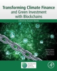Image for Transforming Climate Finance and Green Investment with Blockchains