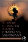 Image for Behavioral Intervention Research in Hospice and Palliative Care