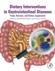 Image for Dietary interventions in gastrointestinal diseases  : foods, nutrients, and dietary supplements