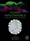 Image for Human papillomavirus: proving and using a viral cause for cancer