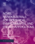 Image for Novel nanomaterials for biomedical, environmental and energy applications