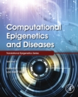 Image for Computational Epigenetics and Diseases