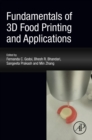 Image for Fundamentals of 3D food printing and applications