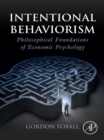 Image for Intentional Behaviorism: Philosophical Foundations of Economic Psychology