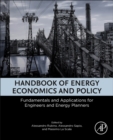 Image for Handbook of energy economics and policy  : fundamentals and applications for engineers and energy planners