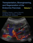 Image for Transplantation, bioengineering, and regeneration of the endocrine pancreas.