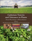 Image for Cadmium toxicity and tolerance in plants  : from physiology to remediation