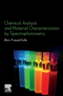 Image for Chemical Analysis and Material Characterization by Spectrophotometry