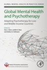 Image for Global mental health and psychotherapy  : adapting psychotherapy for middle- and low-income countries