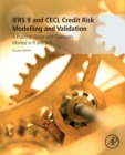 Image for IFRS 9 and CECL credit risk modelling and validation  : a practical guide with examples worked in R and SAS