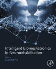 Image for Intelligent biomechatronics in neurorehabilitation