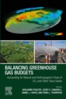 Image for Balancing greenhouse gas budgets: accounting for natural and anthropogenic flows of CO2 and other trace gases