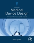 Image for Medical device design  : innovation from concept to market