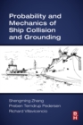 Image for Probability and mechanics of ship collision and grounding