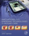 Image for Innovations and emerging technologies in wound care