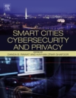 Image for Smart cities cybersecurity and privacy